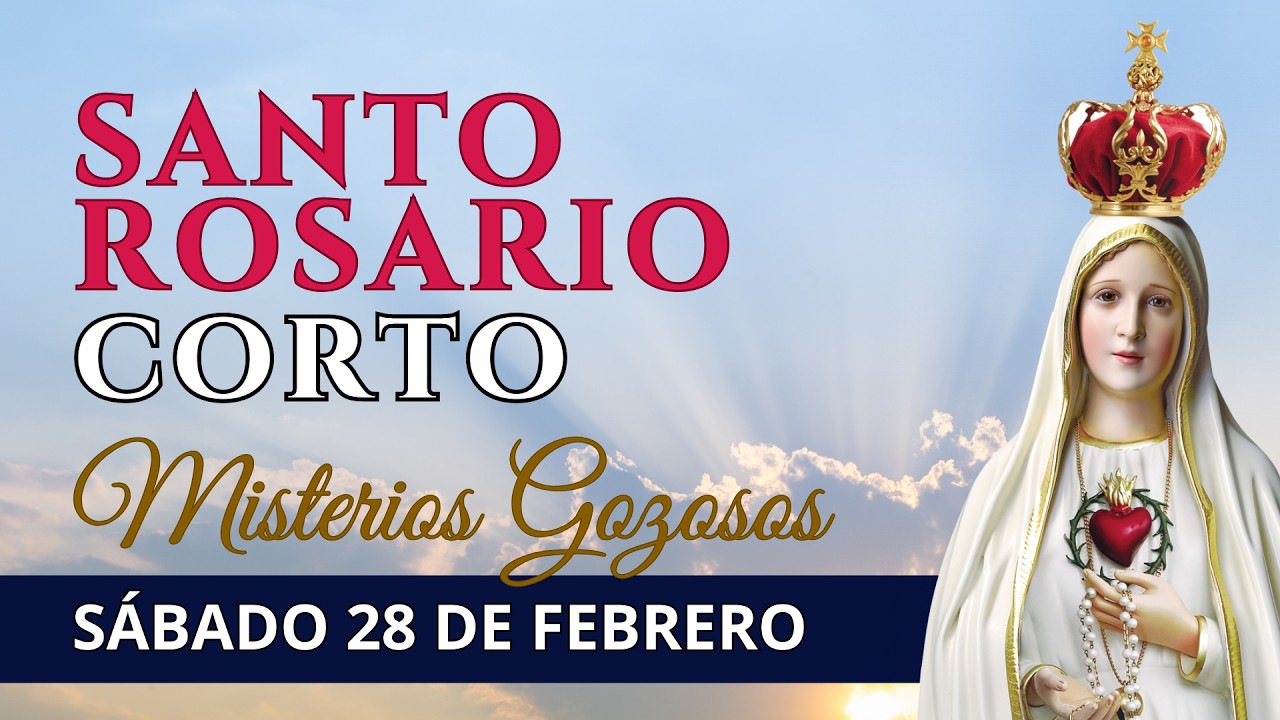 Santo Rosario corto de hoy | Sábado 28 de febrero de 2026 | Misterios Gozosos 🌹