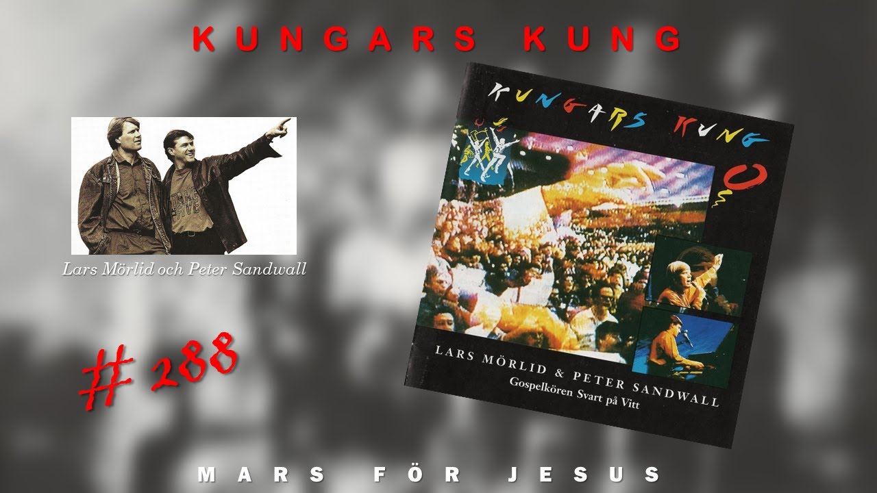 Lars M&ouml;rlid och Peter Sandwall - Kungars Kung (Crown Him) (Svensk Version) (1992)