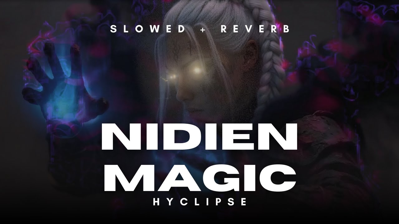 HYCLIPSE - Nidien Magic (Slowed & Reverb)