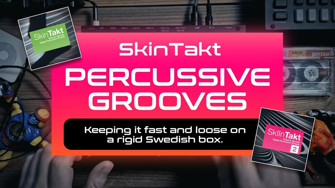 Syntakt | Natural Percussive Grooves Demo & Tutorial. SkinTakt 101!