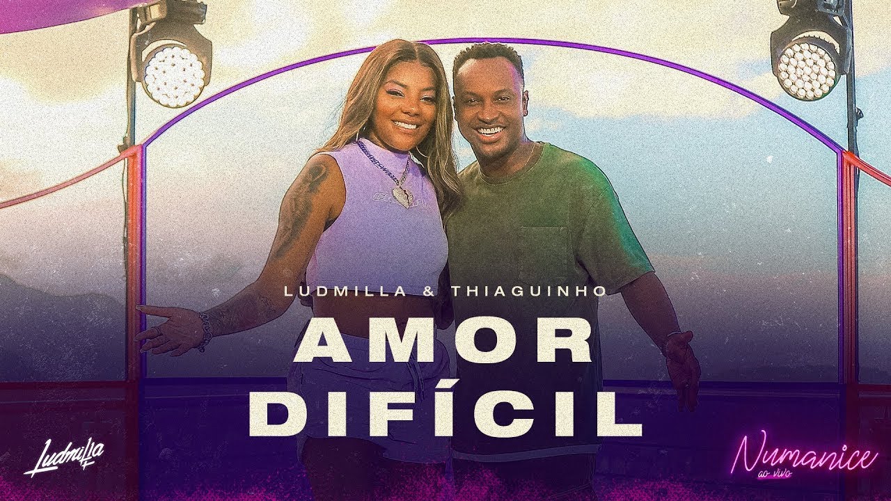 LUDMILLA - Amor Dif&iacute;cil part. Thiaguinho