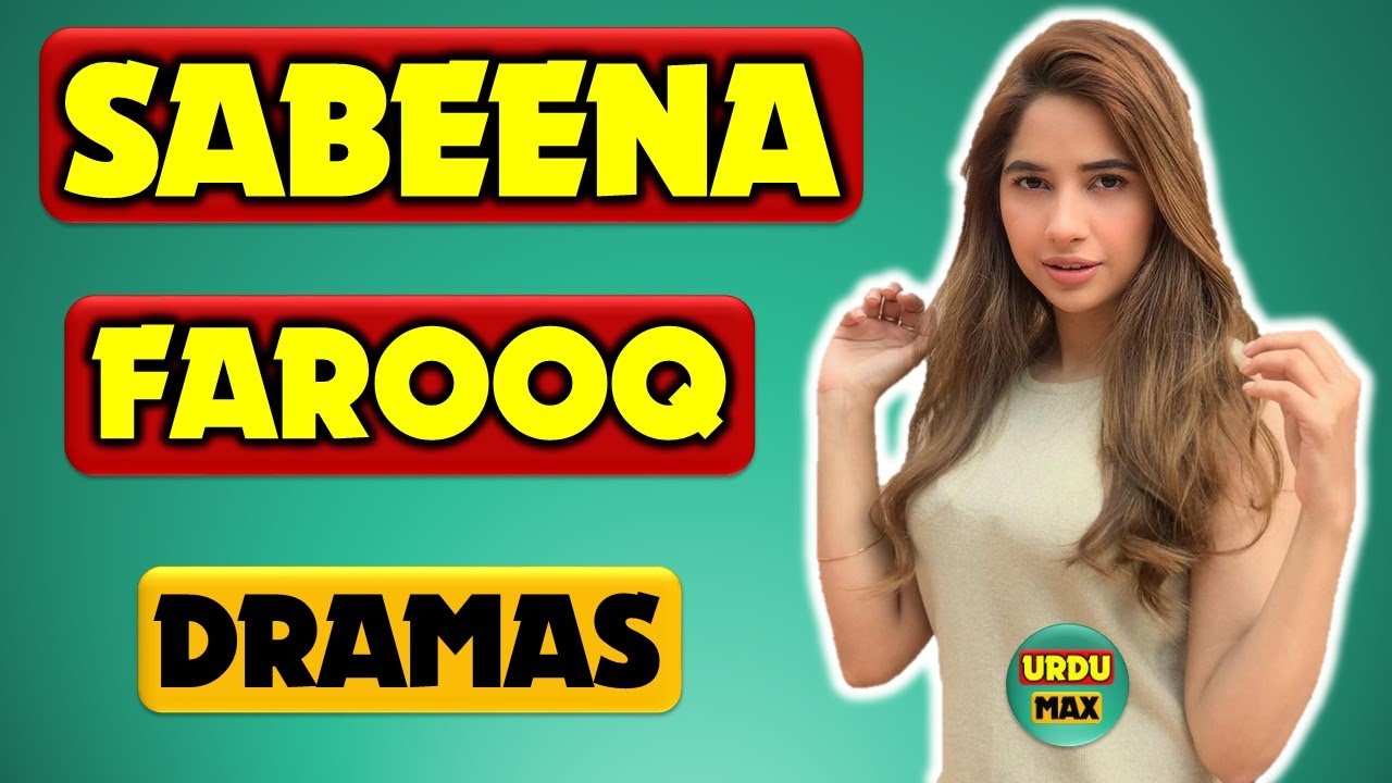 Top 10 Sabeena Farooq Best Dramas List | Sabeena Farooq Dramas