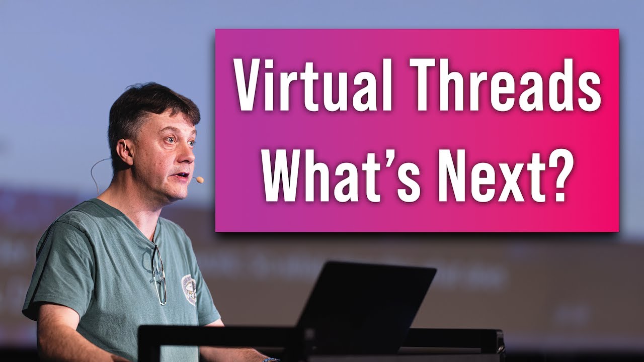 Project Loom and Virtual Threads: Next Phases