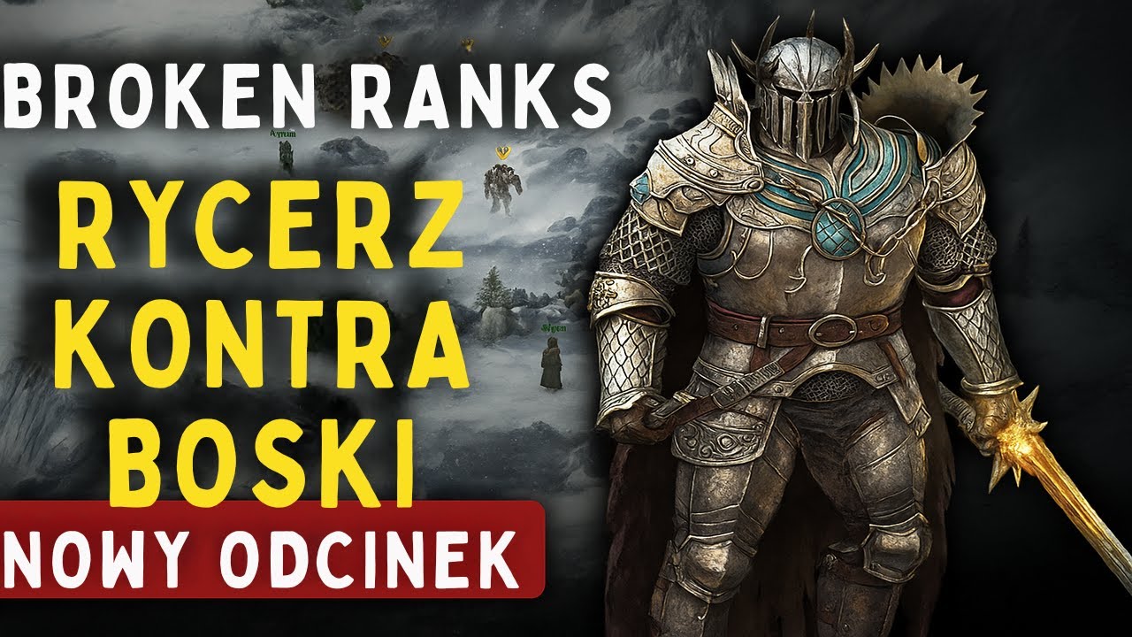 BROKEN RANKS ⚔️ RYCERZ KONTRA BOSKI 🔥 #66🔴
