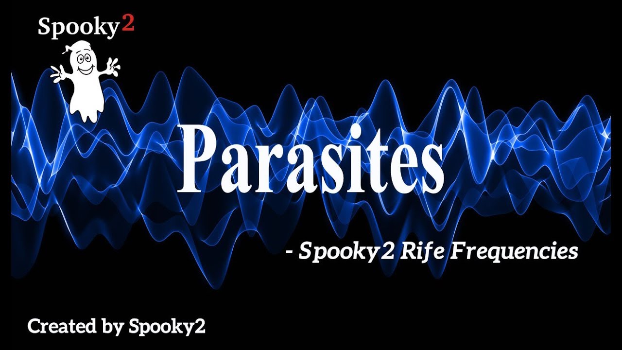 Parasites - Spooky2 Rife Frequencies