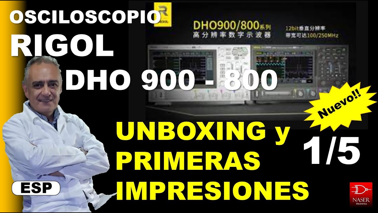 1/5 RIGOL DHO914S, DHO800 - DHO900, Unboxing, Primeras Impresiones y Actualización de Firmware.