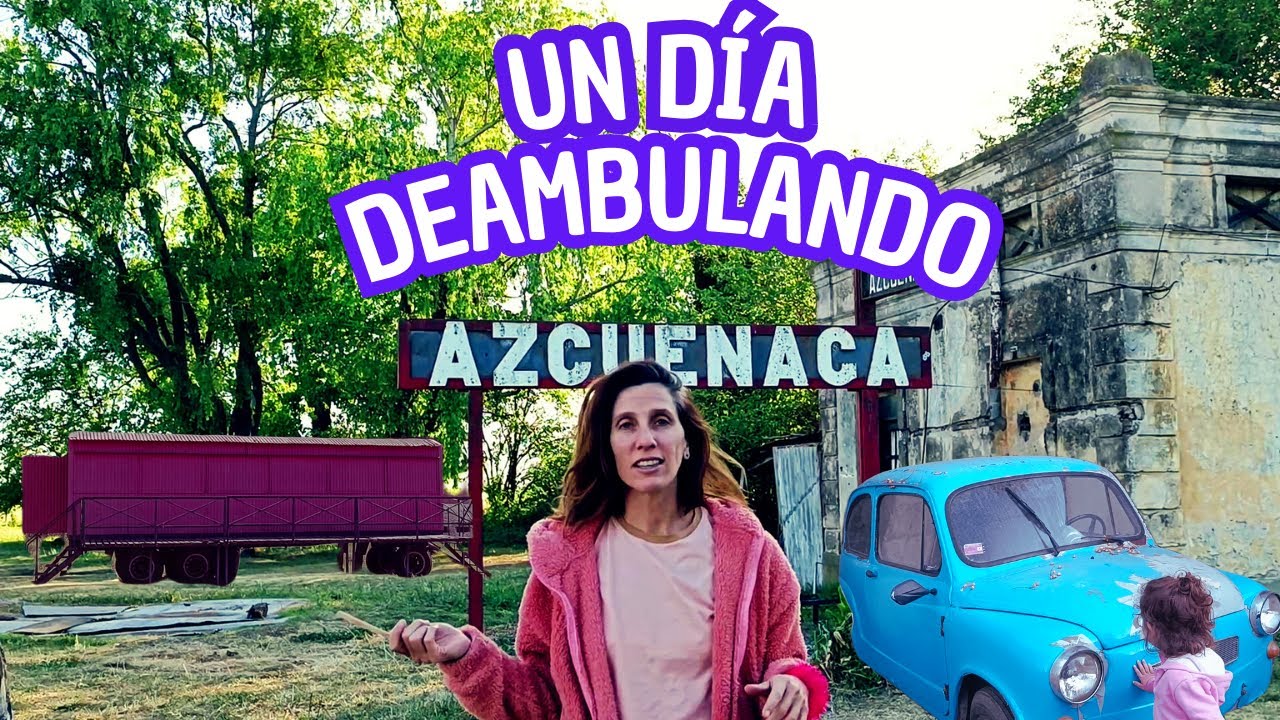 AZCUÉNAGA | ANDAR SIN RUMBO en un pequeño PUEBLO de la PROVINCIA DE BUENOS AIRES|San Andrés de Giles