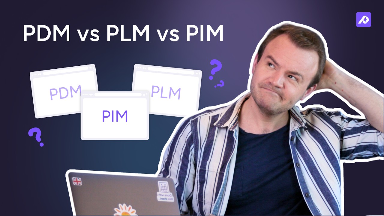 PDM vs PLM vs PIM | A Data Management Software Comparison Guide