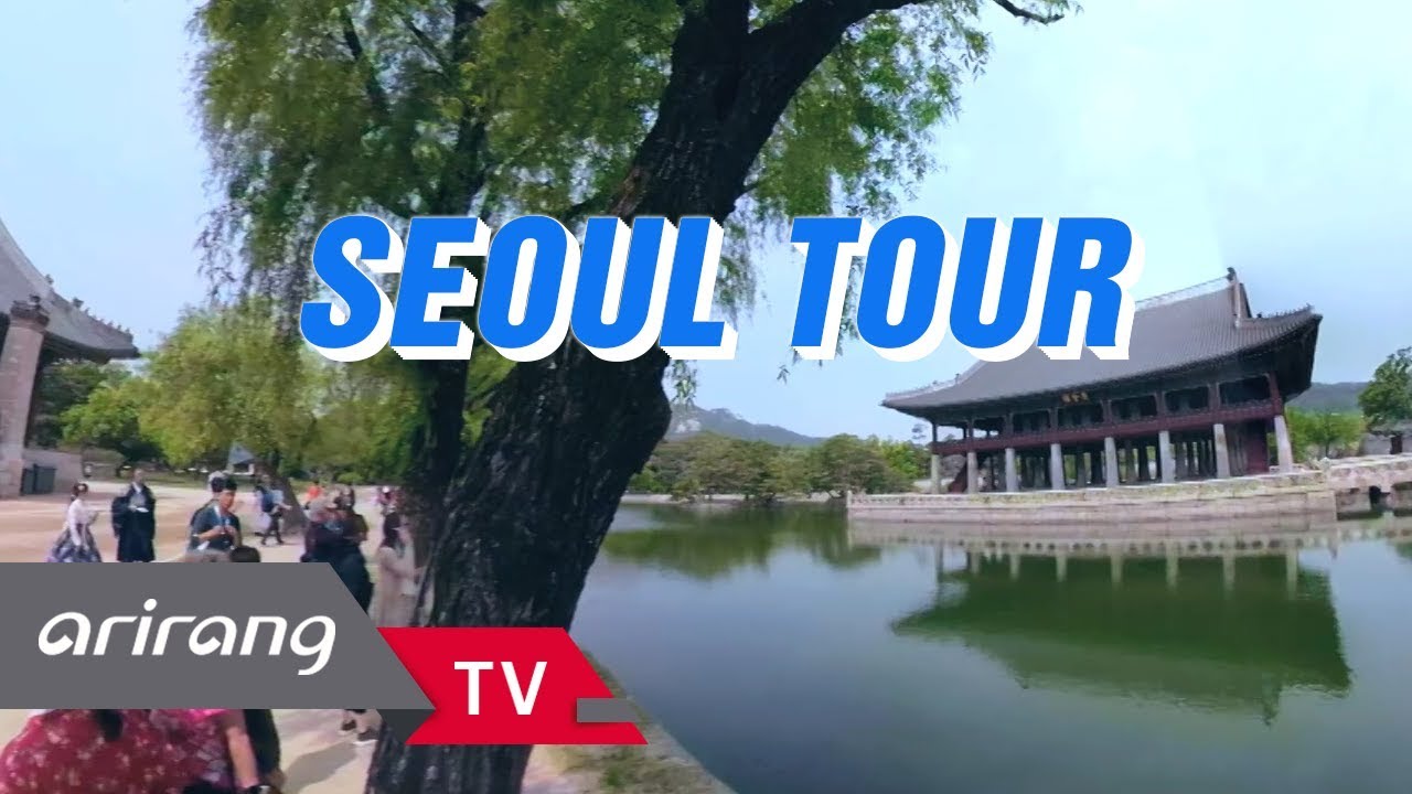 [Arirang TV] Action 360 - The city where traditional and modern times coexist _ Seoul Tour