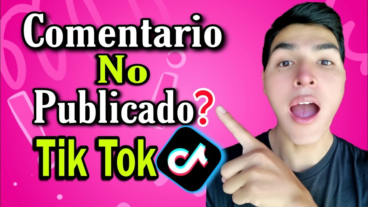 Tu Comentario no se publica en Tik Tok? No sale tu comentario en en tik tok