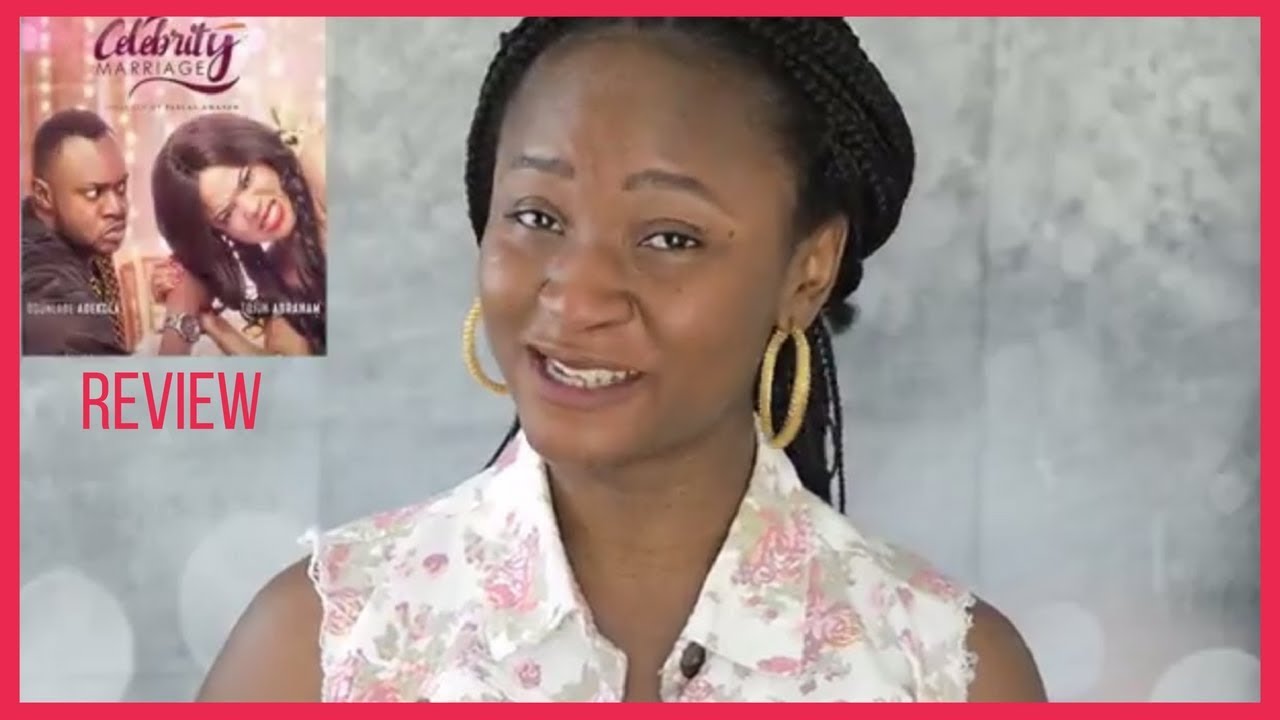 CELEBRITY MARRIAGE || NIGERIAN MOVIE REVIEW | TOYIN ABRAHAM | ODUNLADE | JACKIE APPIAH| TONTO DIKEH