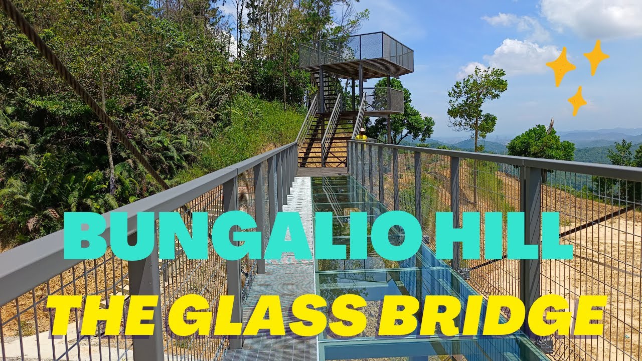 BUNGALIO HILL TAMPARULI SABAH | THE GLASS BRIDGE
