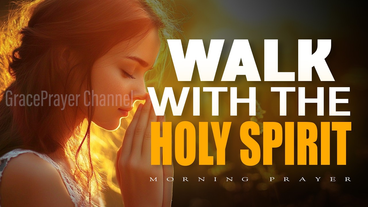 Walk in Real Friendship with the Holy Spirit | Prayer for Guidance & Intimacy | Morning Prayer