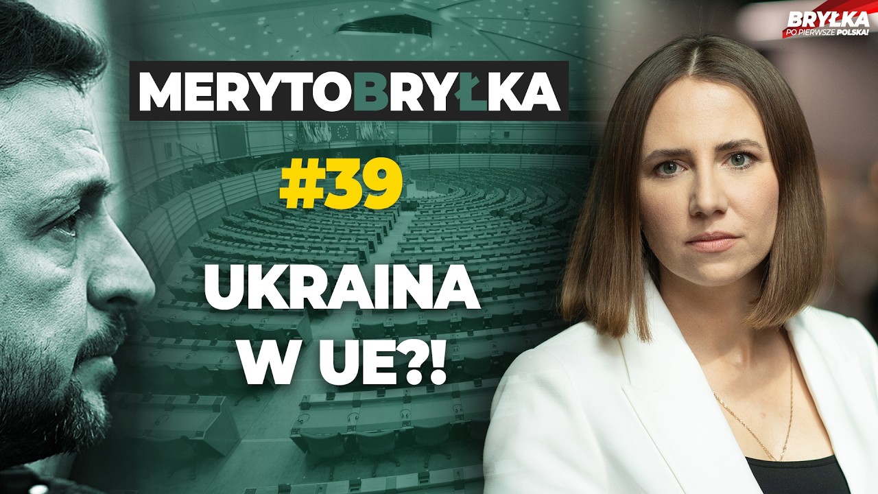 UKRAINA W UE?! | MERYTOBRYŁKA #39