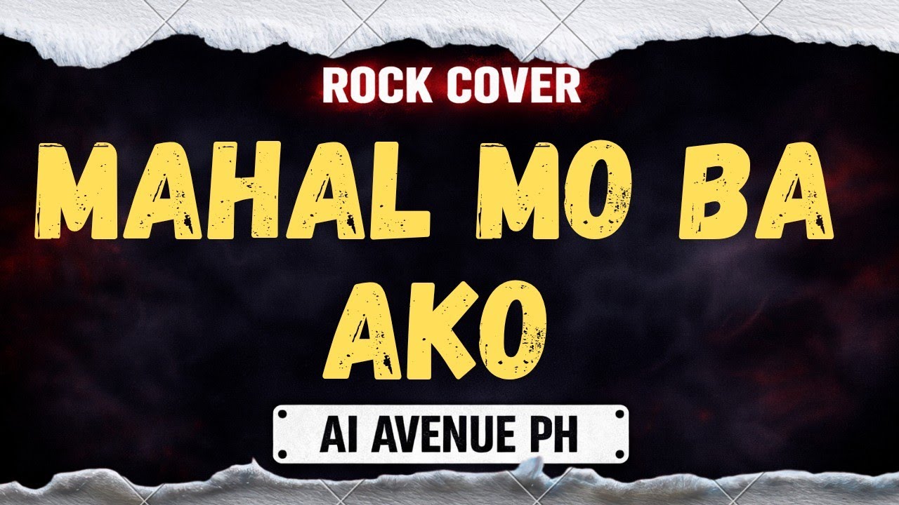 Mahal Mo Ba Ako - AI AVENUE PH (Rock Cover) #aicover #Aiavenueph #Rockcover