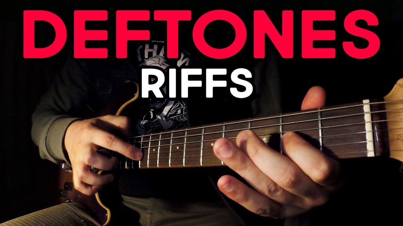 TOP 10 DEFTONES RIFFS