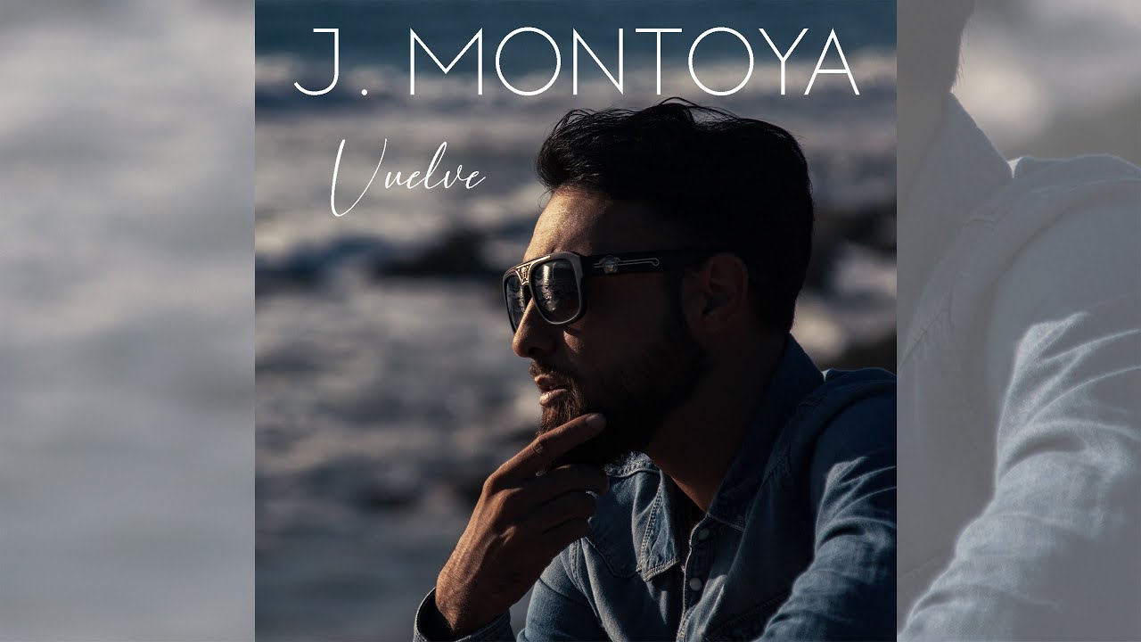 VUELVE - J.MONTOYA