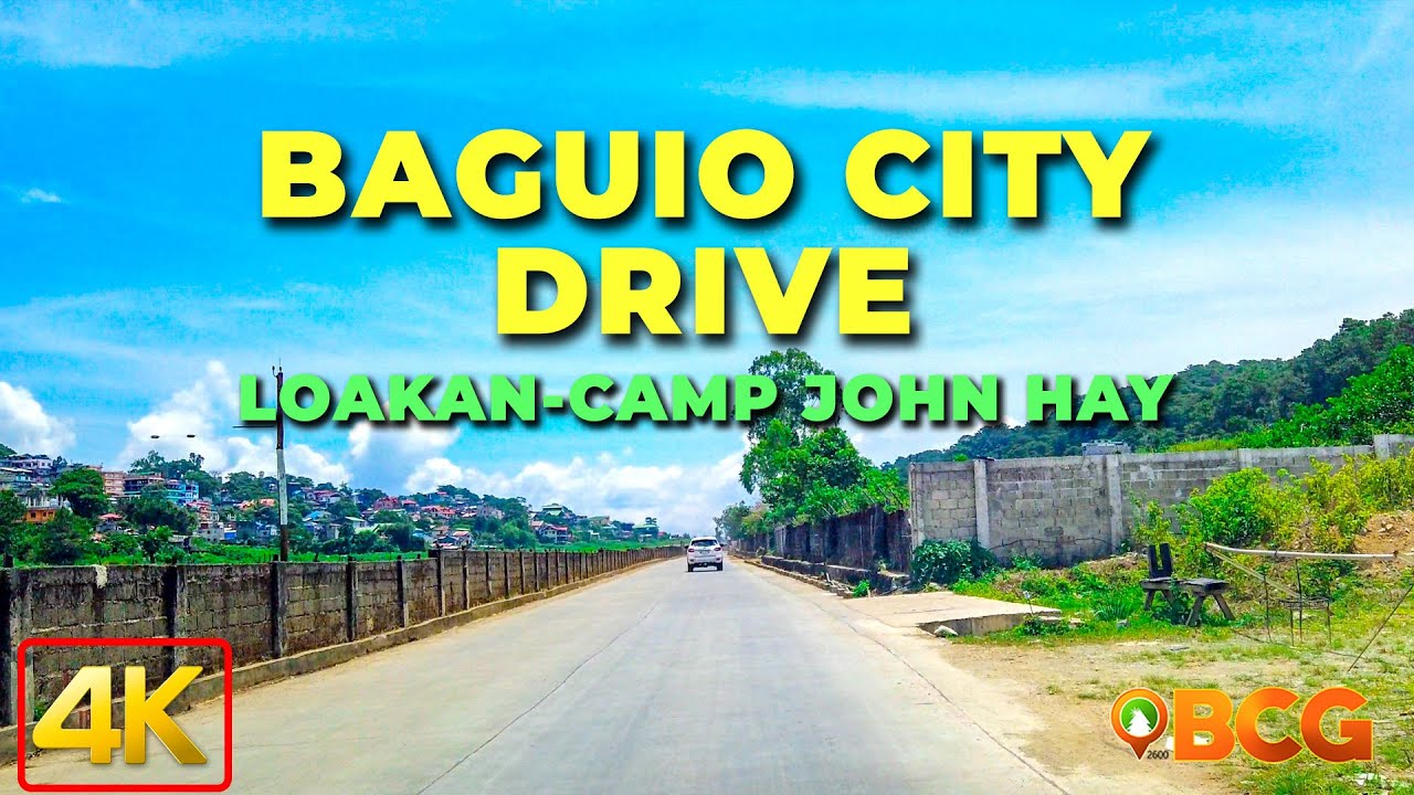 Baguio City Drive to Loakan and Camp John Hay | 4K Morning Drive Around Baguio City