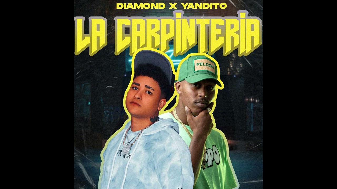 Yandito x El Diamond x Galan El Mago - La Carpinteria (audio oficial)