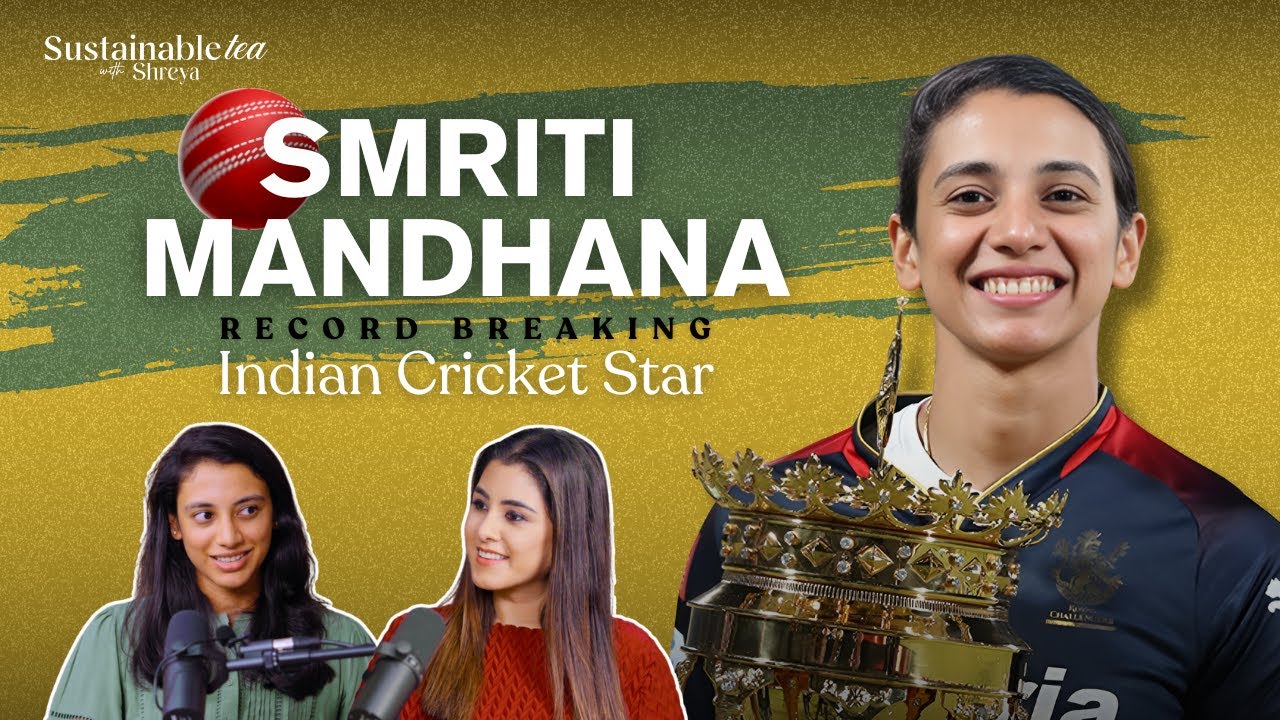 Indian Women's Cricket Star Opener and RCB Captain Smriti Mandhana - Breaking Barriers & Stereotypes