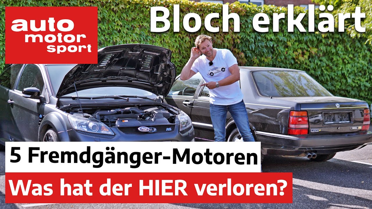 Was hat der HIER verloren? 5 Motoren, die fremdgehen - Bloch erklärt #114 | auto motor und sport