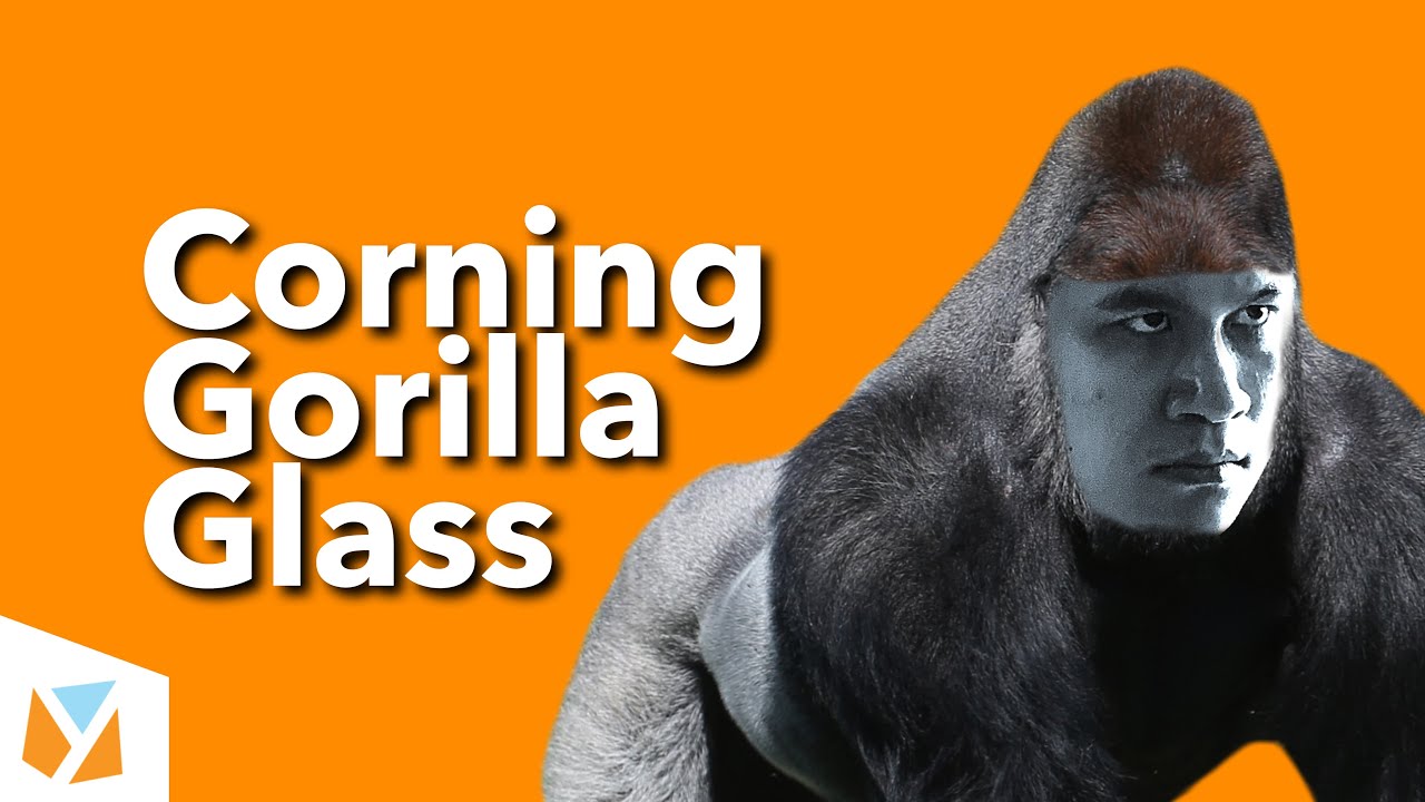 Corning Gorilla Glass - Quickly Explained