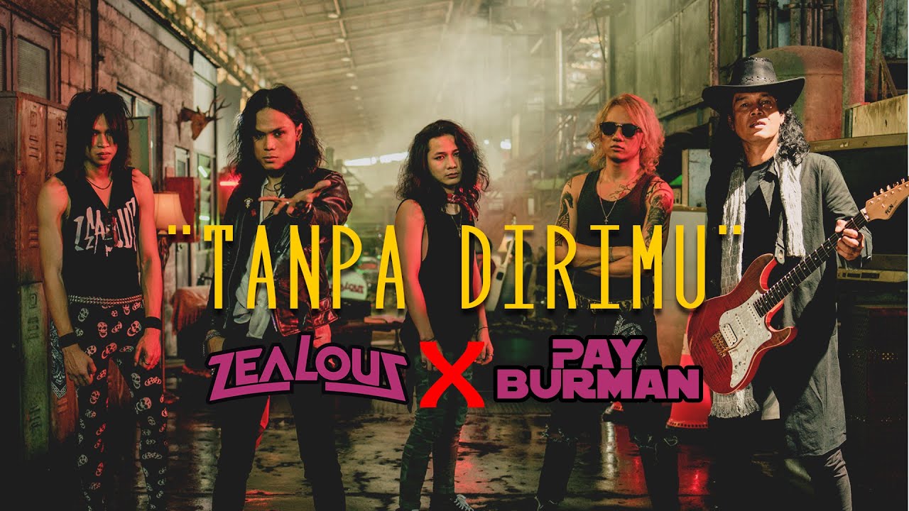 Zealous X Pay Burman - Tanpa Dirimu