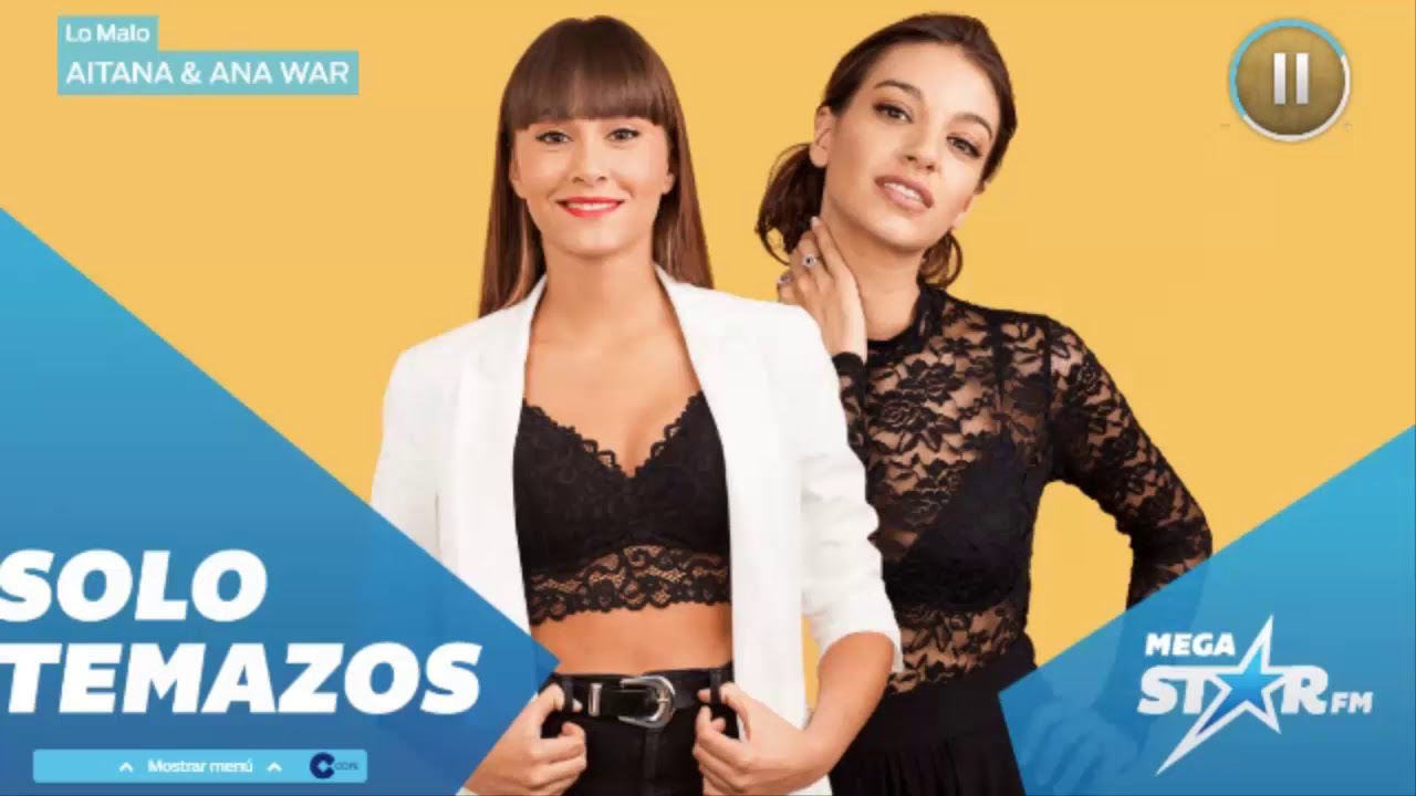 Aitana & Ana War - Lo Malo (MegaStar FM)