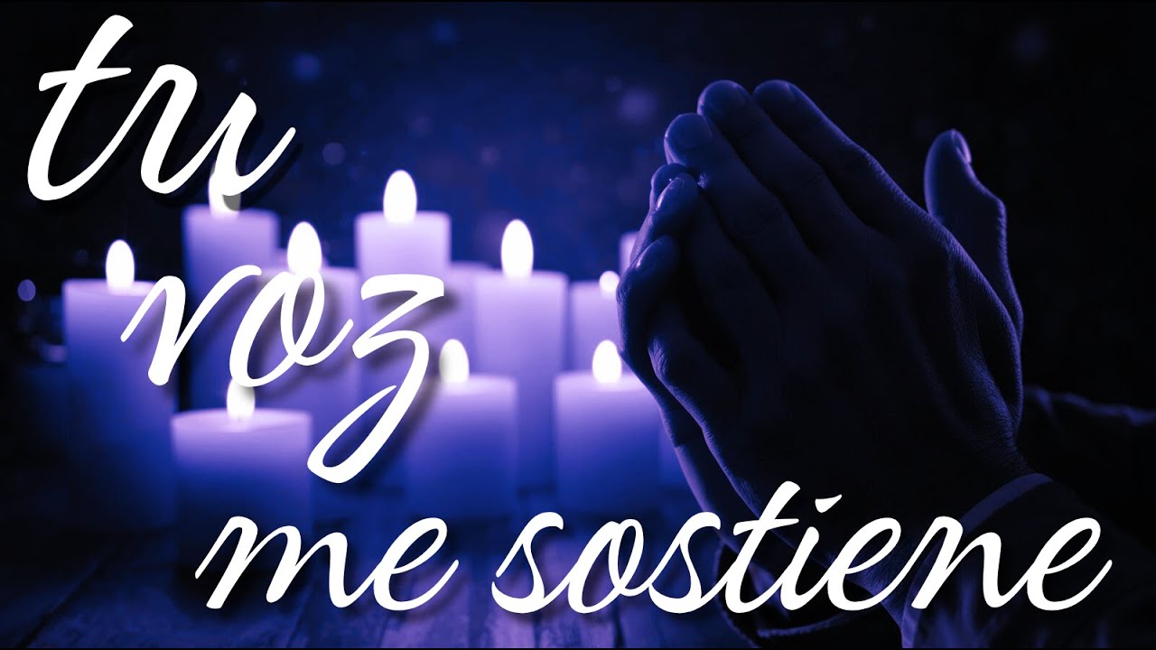 🛐 TU VOZ ME SOSTIENE 🛐 - la palabra de Dios sostiene cuando todo alrededor quiere caer.