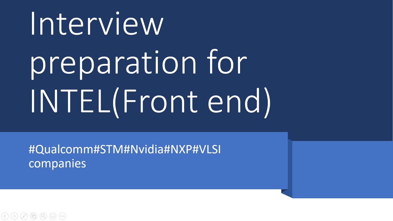 Interview preparation for INTEL || Qualcomm || NXP || Nvidia || STM || Important topics||Front end