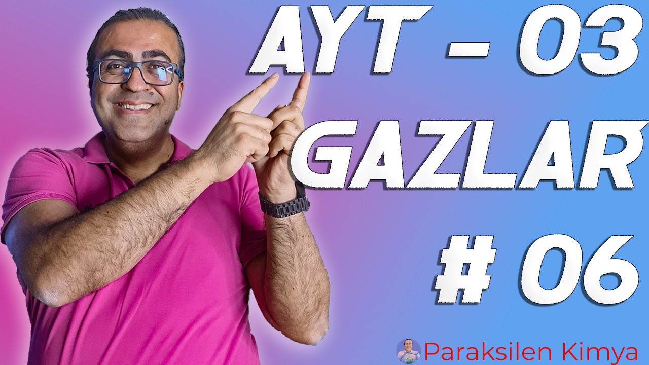 AYT - 03 - GAZLAR 6. VİDEO ( pdf )