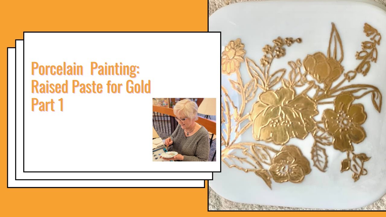 Learn to Paint Porcelain :  Raised Paste Part I