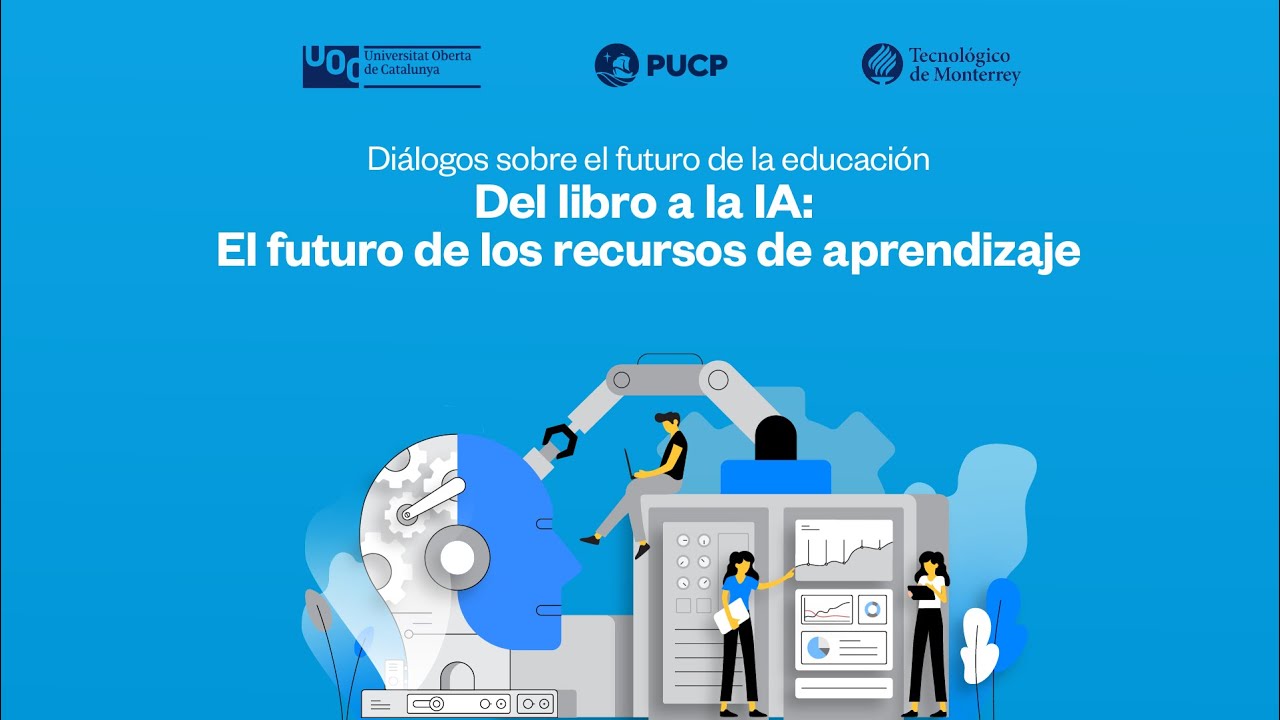 Diálogo - Del libro a la IA: El futuro de los recursos de aprendizaje