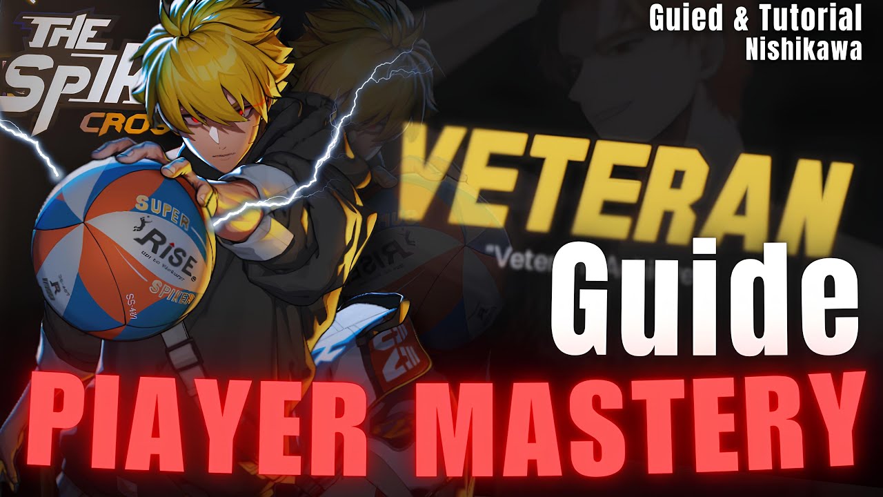 Player Mastery Guide for Beginners | The Spike Cross