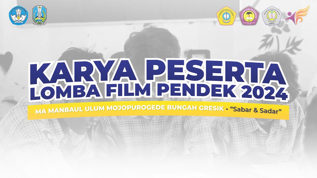 SABAR & SADAR - MA MANBAUL ULUM MOJOPUROGEDE BUNGAH GRESIK | LOMBA FILM PENDEK HIMAPIF 2024