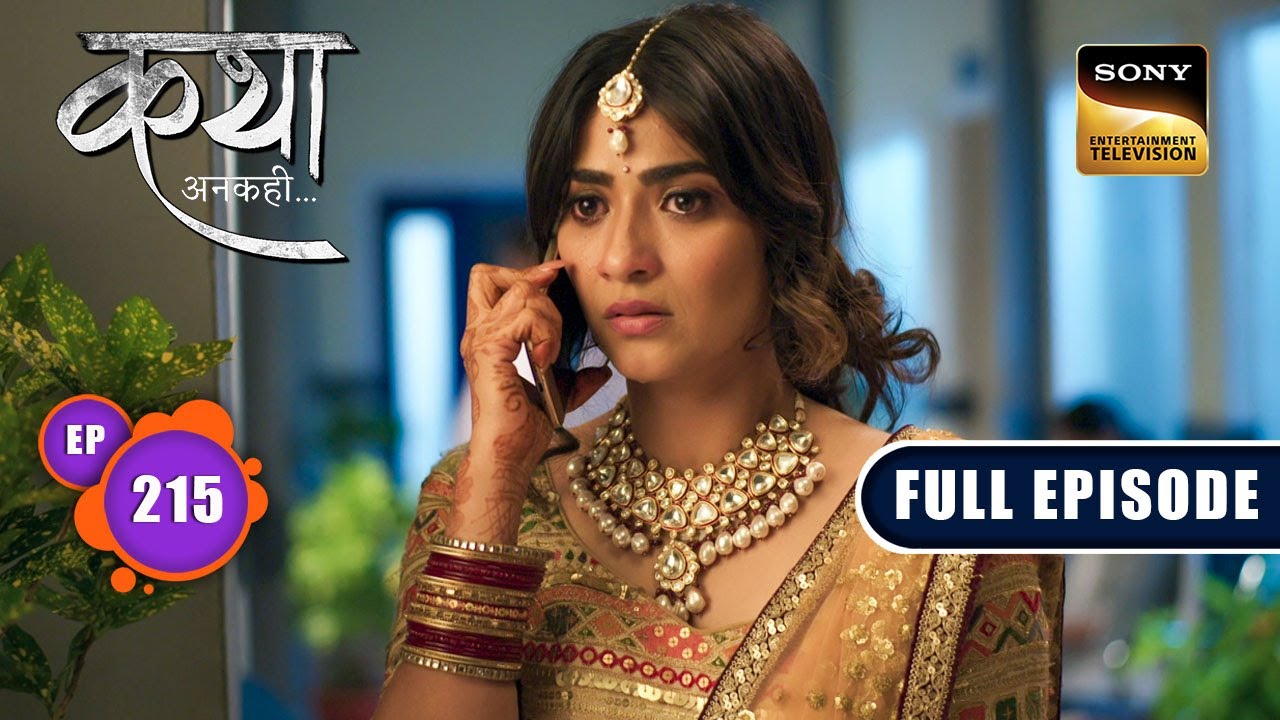 Uphill Battle | Katha Ankahee - Ep 215 | Full Episode | 29 September 2023