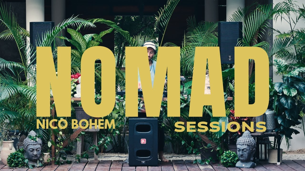 Indie Dance, Deephouse, Organic House - BOHEM - Nomad Human Sessions Tulum #01| Special Openig NH