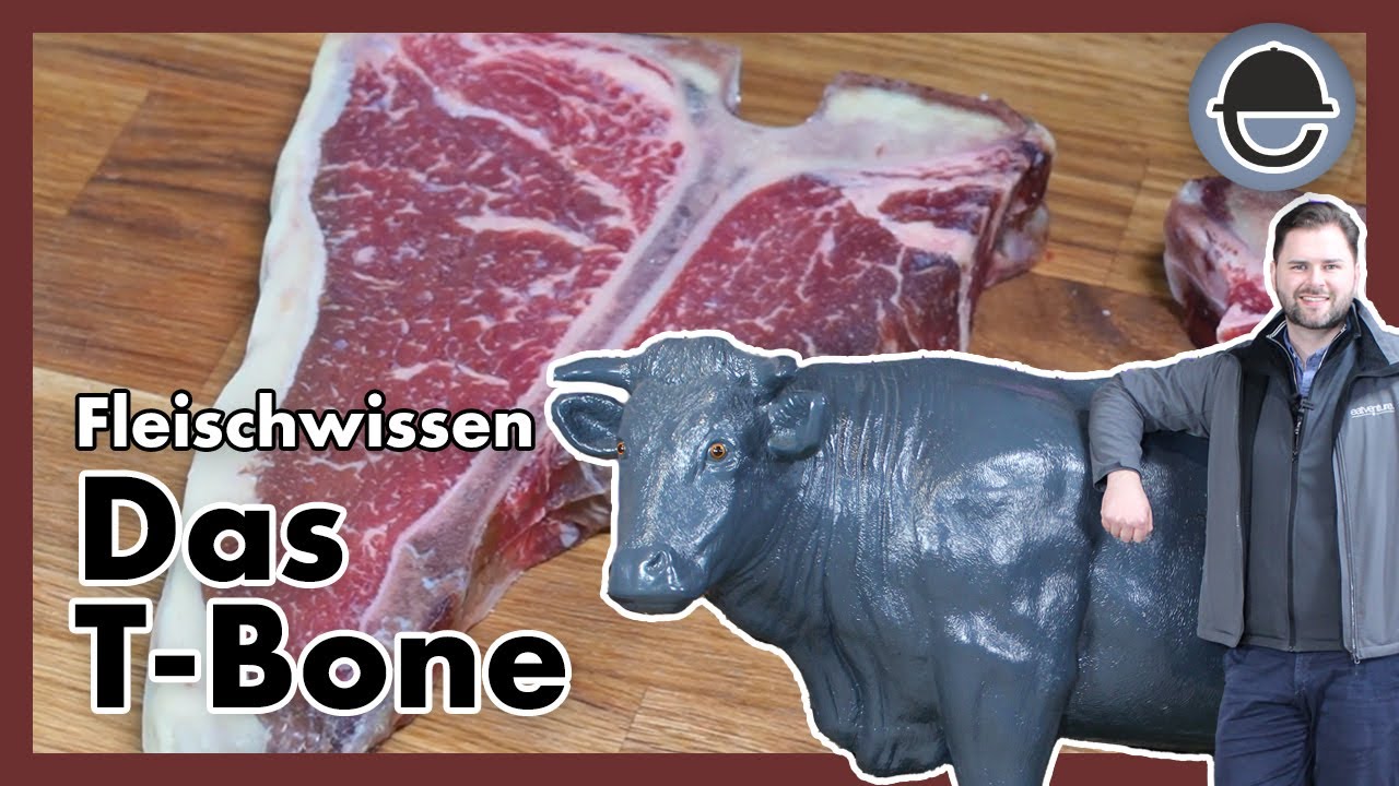 Das T-bone Steak - Was macht ein T-Bone aus? /  eatventure Fleischwissen