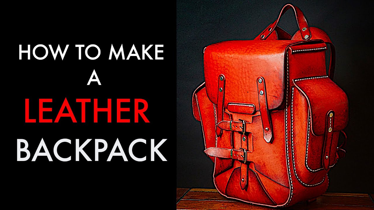 DIY Leather Backpack  - Tutorial and Pattern Download