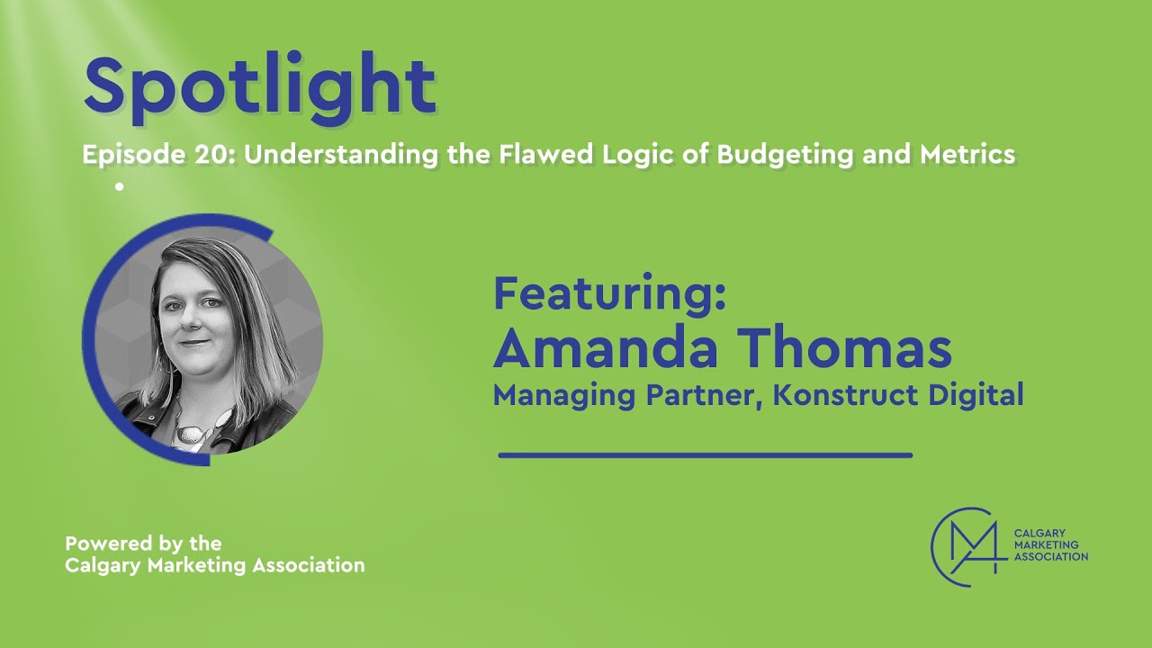 Spotlight - Ep 20 - Understanding the Flawed Logic of Budgeting and Metrics