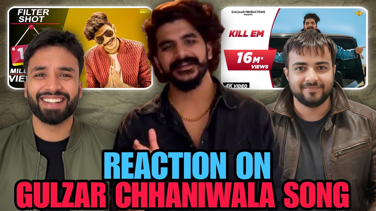 🔥 Reaction on “Filter Shot” & “Kill Em” by Gulzaar Chhaniwala | Double Dhamaka Reaction! 💥
