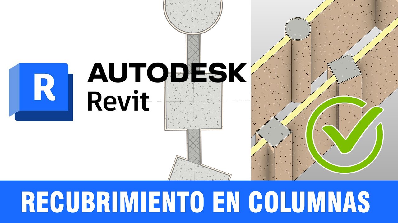 RECUBRIMIENTOS EN COLUMNAS   ESTRUCTURALES EN REVIT