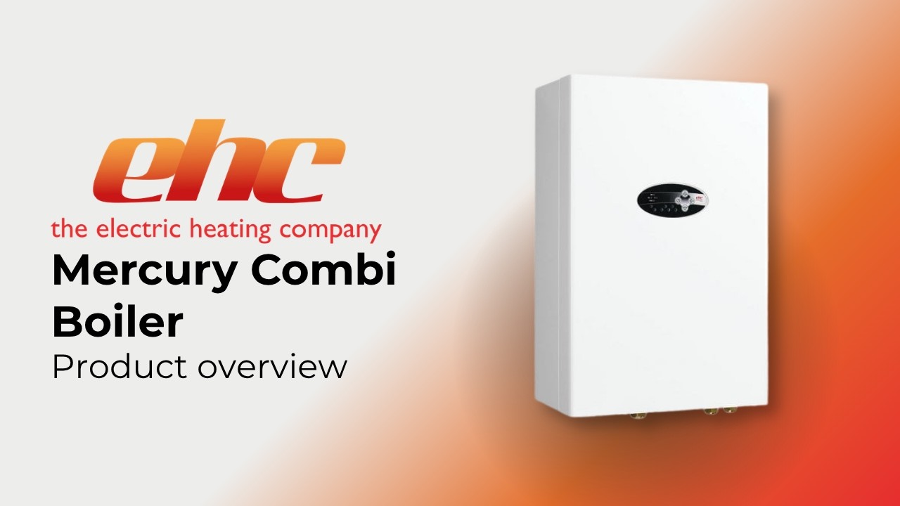 EHC - the Mercury electric combi boiler from The Electric Heating Company
