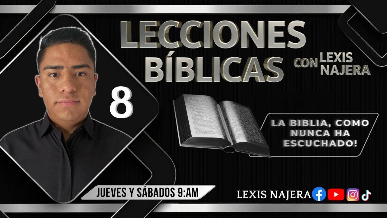 Lección Bíblica 8 con Lexis Najera 
