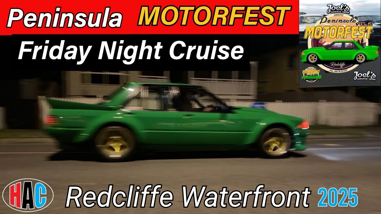 Peninsula Motorfest 2025 Friday Night Cruise | Tough Laps for Teddy | Redcliffe Parade