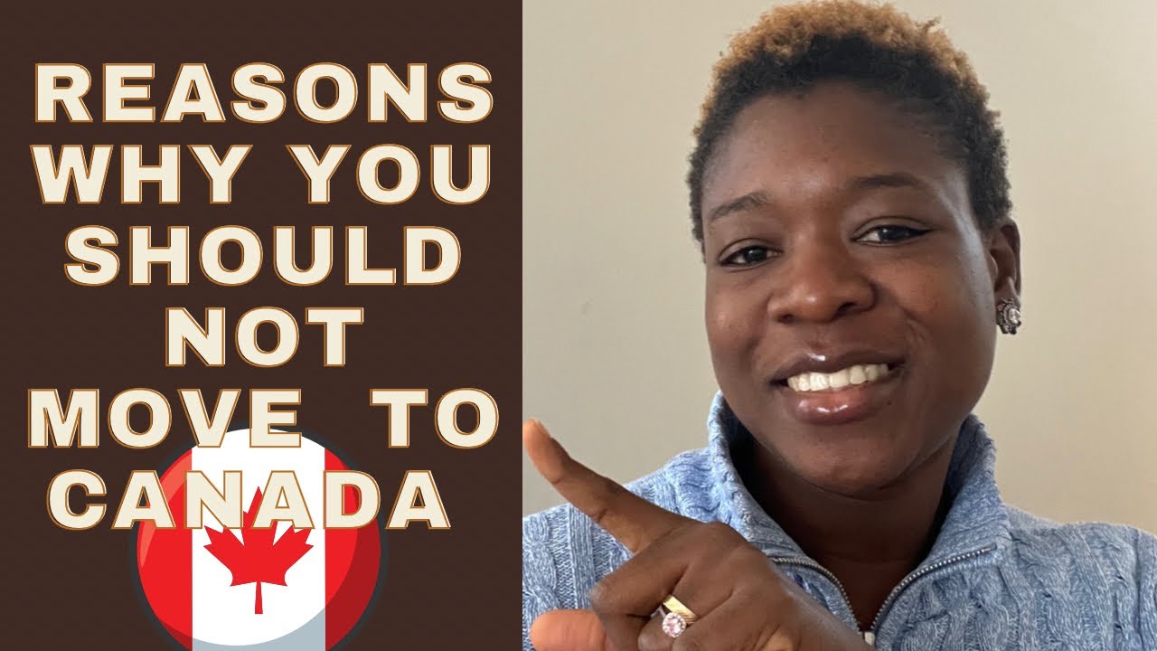 Reasons why you SHOULD NOT relocate// From Nigeria to Canada