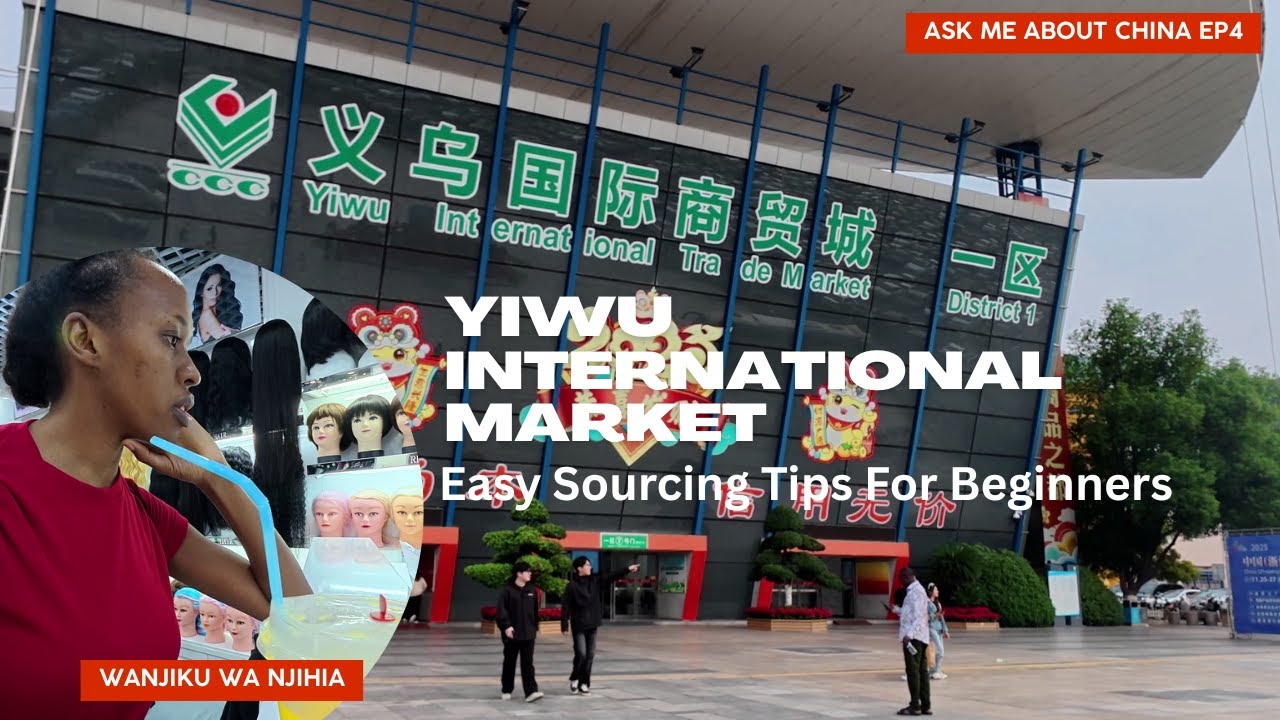 Yiwu International Market | Easy sourcing Tips For Beginners