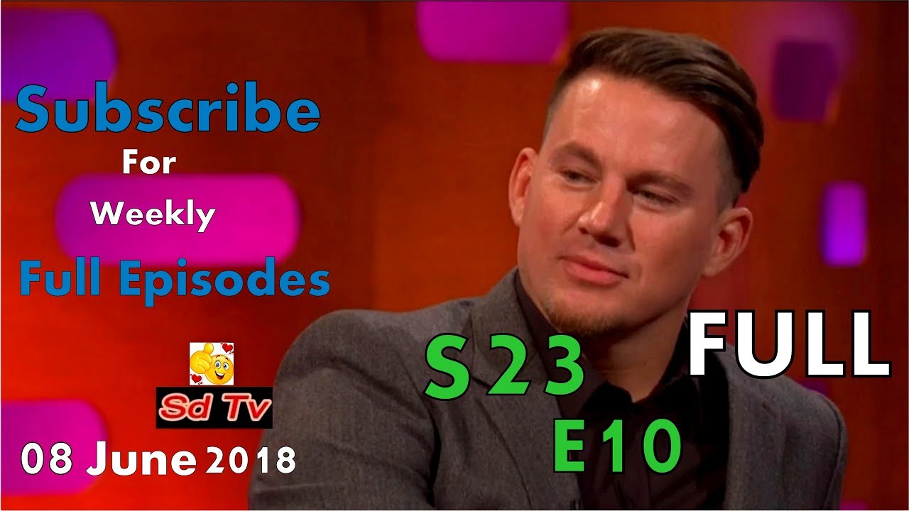 FULL Graham Norton Show S23E10 Usain Bolt, Channing Tatum, Jennifer Saunders, Rob Brydon,