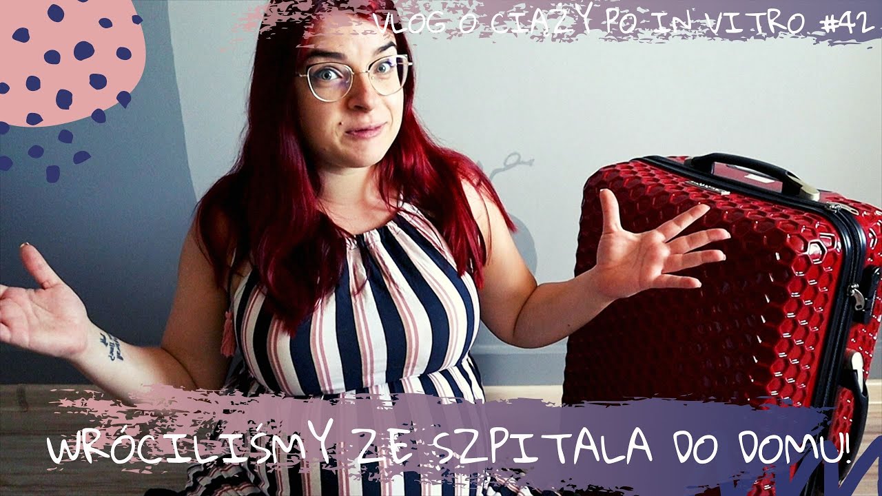 Wróciliśmy ze szpitala do domu! | VLOG O CIĄŻY PO IN VITRO #42