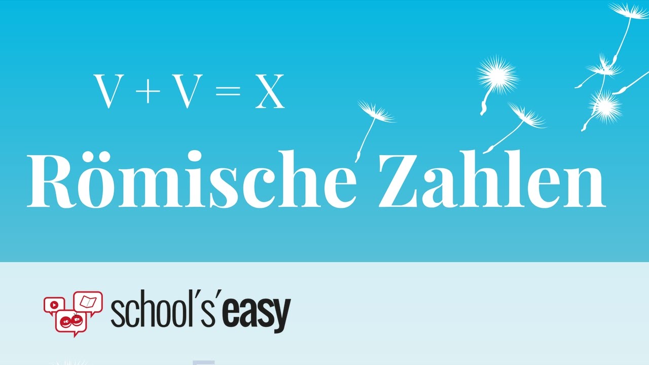 Römische Zahlen - Wie funktioniert's?